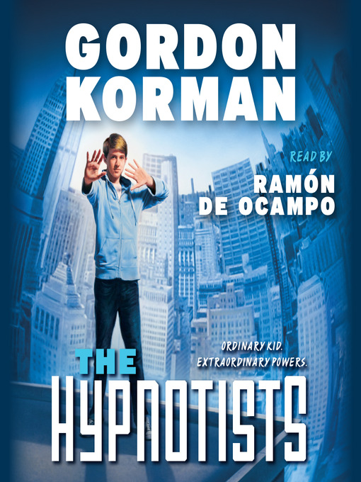 Title details for Hypnotists by Gordon Korman - Wait list